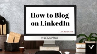 How to create a linkedin blog