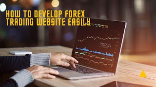 How to create a online forex broker website