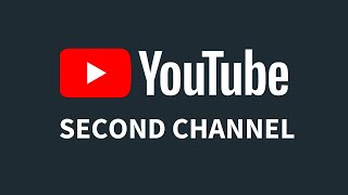 How to create a second youtube channel 2017