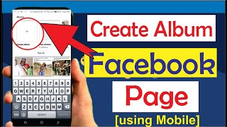 How to create an album on facebook pages app
