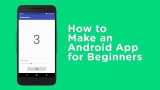 How to create an app for android from scratch