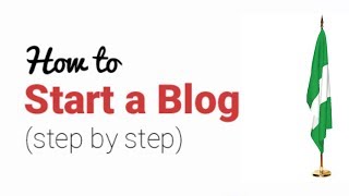 How to start blog in nigeria create a free